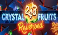 243 Crystal Fruits Reversed 10 Free Spins No Deposit required