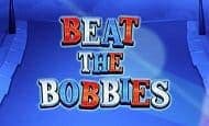 Beat The Bobbies 10 Free Spins No Deposit required