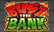 Bust the Bank 10 Free Spins No Deposit required