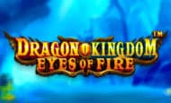 Dragon Kingdom - Eyes of Fire 10 Free Spins No Deposit required