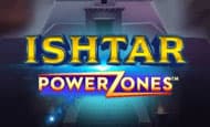 Ishtar Powerzones 10 Free Spins No Deposit required