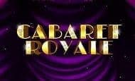 Cabaret Royale 10 Free Spins No Deposit required